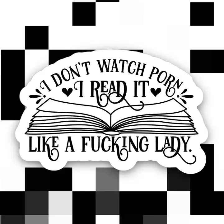 I Read It Like A F*Cking Lady Sticker